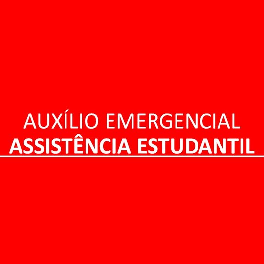 #40394 Divulgada lista de selecionados nos Auxílios e Ações Emergenciais de Assistência Estudantil