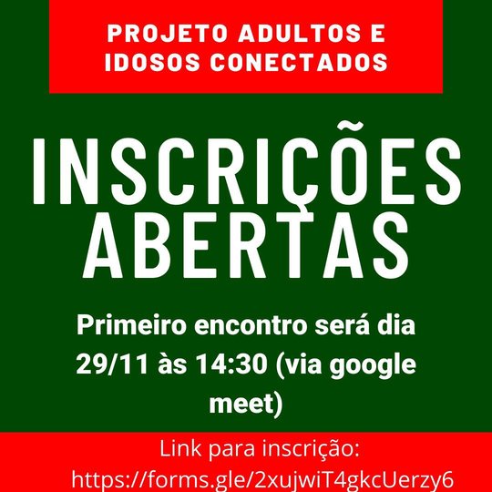 #40515 Inscrições para o Projeto de Pesquisa: Jovens, adultos e idosos conectados