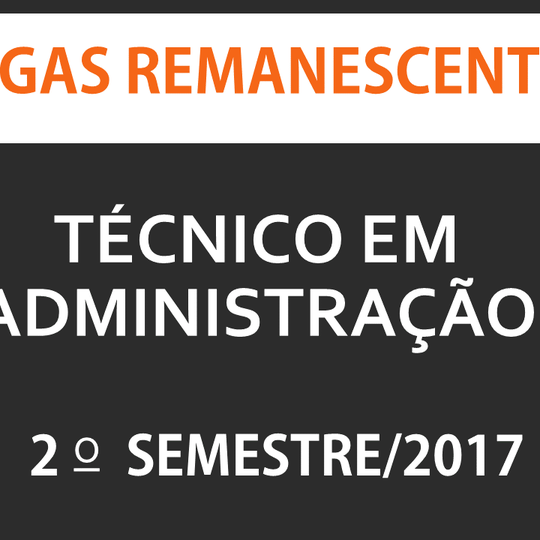 #40553 Convocação para Vagas Remanescentes do Curso Técnico em Administração