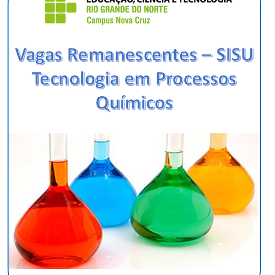#40808 Campus convoca candidatos para Vagas Remanescentes- Tecnologia em Processo Químicos