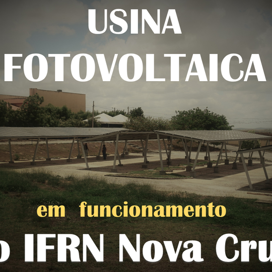 #40825 Usina Fotovoltaica começa funcionar no IFRN Nova Cruz