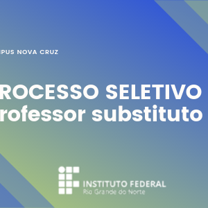 #40834 Abertas inscrições para Professor Substituto de Sistemas de Informação e Língua Inglesa