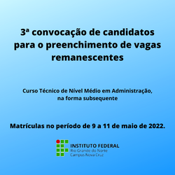 #40870 3ª convocação de candidatos para o preenchimento de vagas remanescentes - Administração, na forma subsequente