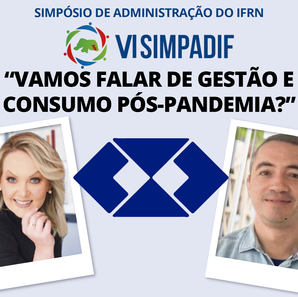 #40945 Campus Nova Cruz realiza VI Simpósio de Administração do IFRN