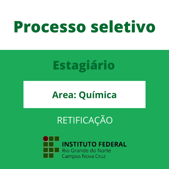 #41137 RETIFICAÇÃO - PROCESSO SELETIVO SIMPLIFICADO PARA SELEÇÃO DE ESTAGIÁRIO - TÉCNICO EM QUÍMICA