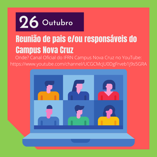 #41161 Reunião de pais e/ou responsáveis do Campus Nova Cruz ocorrerá dia 26/10/2021