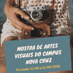 #41276 Nesta quarta-feira(15), inicia a Mostra de Artes Visuais do Campus Nova Cruz