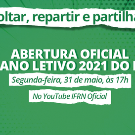 #41980 IFRN realiza evento de abertura do ano letivo 2021