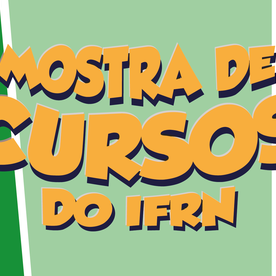 #42023 IFRN realiza a sua primeira Mostra de Cursos