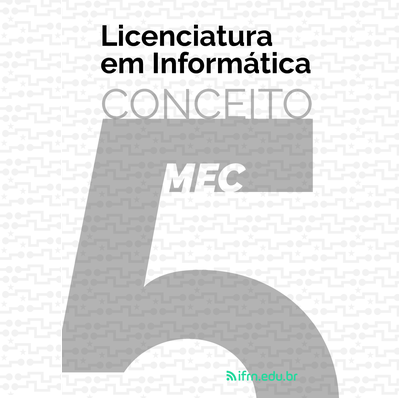 #42793 Licenciatura em Informática é avaliada com Conceito 5 pelo MEC