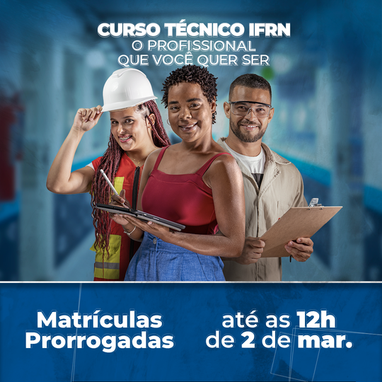 #42832 Matrículas do processo seletivo para cursos técnicos subsequente são prorrogadas