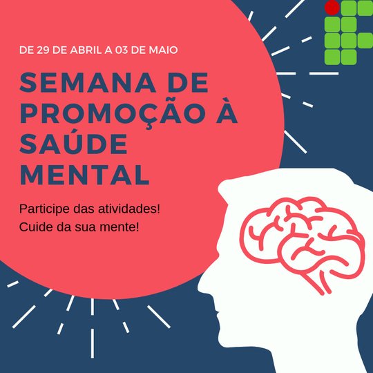 #4395 Acontece I Semana de Saúde Mental no campus Ipanguaçu