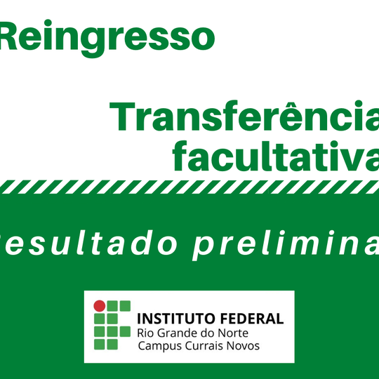 #44086 Reingresso e transferência facultativa: Resultado preliminar divulgado.