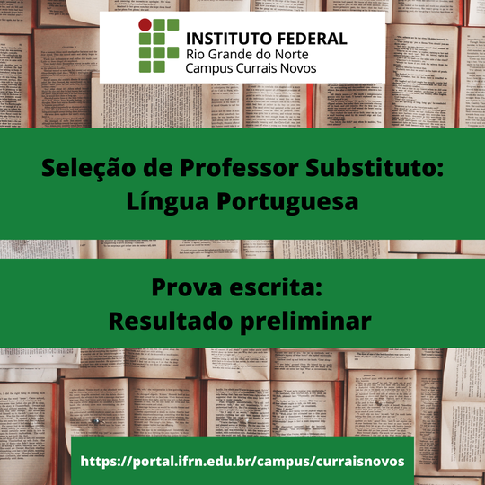 #44324 Seleção para professor substituto de Língua Portuguesa e Literatura Brasileira: Resultado preliminar da prova escrita