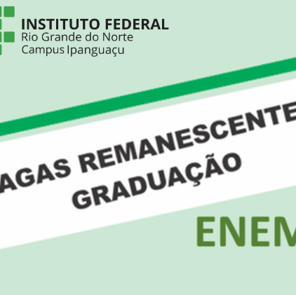 #4435 Divulgada lista de Vagas Remanescentes para Curso Superior via Enem