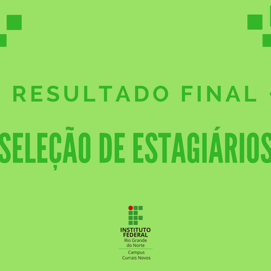#44361 Resultado final da seleção para estagiário em Administração e Educação Física 
