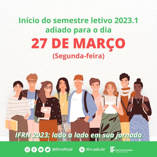#44396 Aulas do semestre letivo 2023.1 terão início na segunda-feira (27)