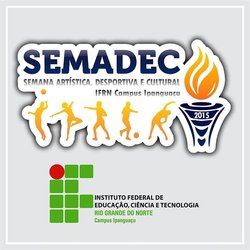 #4448 I SEMADEC do IFRN - Campus Ipanguaçu