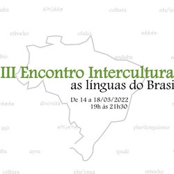 #44567 Núcleo de Artes do Campus Currais Novos realizará o III Encontro Intercultural: as línguas do Brasil.