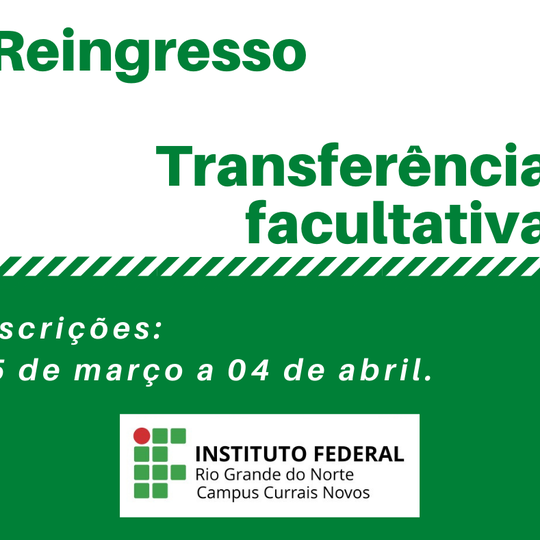 #44588 Lançados editais que disponibilizam vagas para transferência facultativa e reingresso