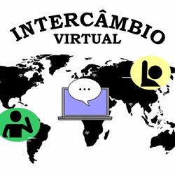 #44662 Projeto Intercâmbio Virtual: Inscrições abertas!