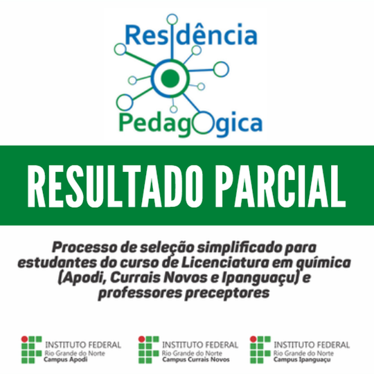 #44743 Divulgado resultado parcial do Programa Residência Pedagógica do Subprojeto de Química do IFRN