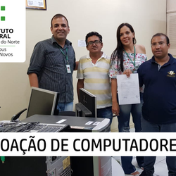 #44789 Campus Currais Novos realiza doação de computadores 