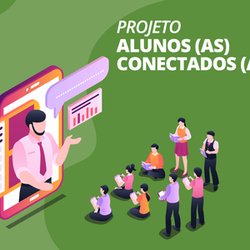 #45078 Projeto Alunos (as) Conectados (as): Edital retificado.