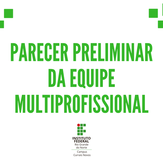 #45364 Divulgado o resultado preliminar da Análise Multiprofissional do Edital Nº 06/2017-PROEN/IFRN 