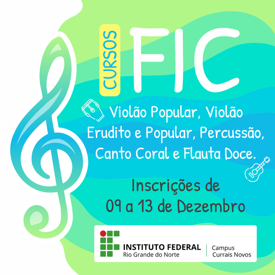 #45423 Lançado Edital para Cursos FIC - Violão Popular, Violão Erudito e Popular, Percussão, Flauta Doce e  Canto Coral