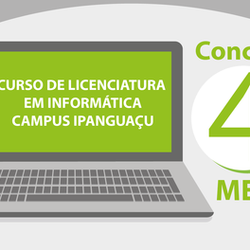 #4547 Licenciatura em Informática do Campus Ipanguaçu é avaliada com Conceito 4 