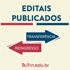 #45528 Abertos editais para vagas de Reingresso e Transferência Facultativa