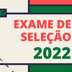 #4557 Publicado Resultado Final do Exame de Seleção 2022