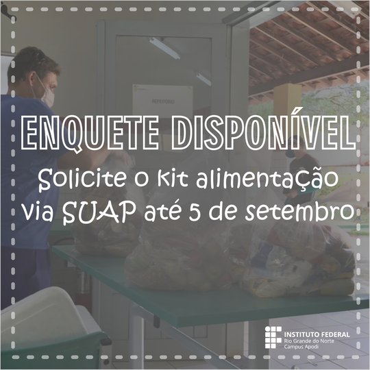 #45635 Enquete para solicitar kit de alimentação escolar inicia hoje
