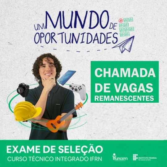 #45663 Divulgada lista de vagas remanescentes para preenchimento de vagas remanescentes do Exame de Seleção 2023