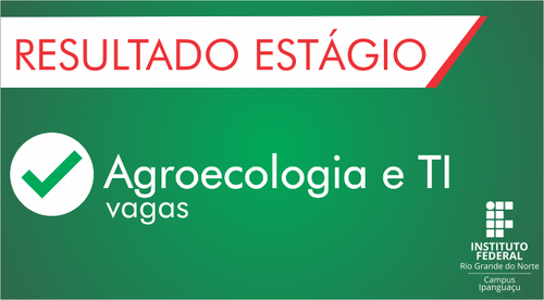 Resultado da seleção de Estagiário para a área de Agroecologia e TI
