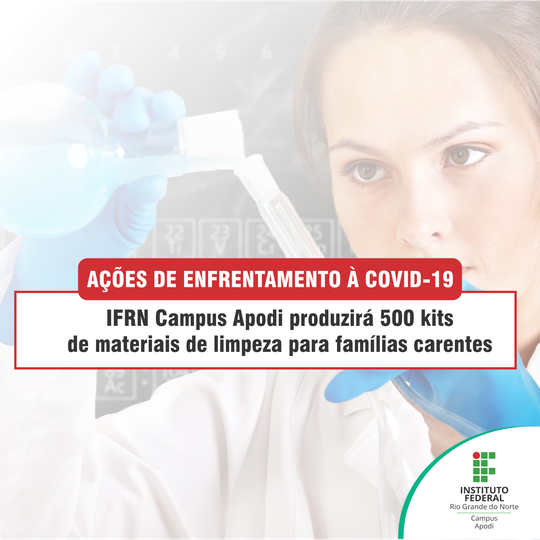 #45714 IFRN Campus Apodi produzirá 500 kits de materiais de limpeza para famílias carentes