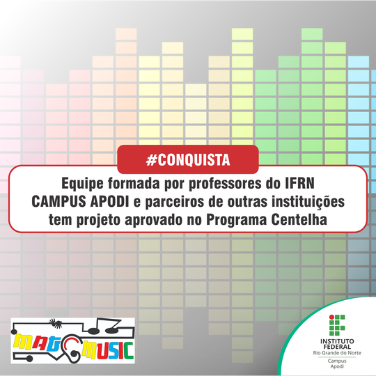 #45746 Equipe formada por professores do IFRN Campus Apodi e parceiros de outras instituições tem projeto aprovado no Programa Centelha