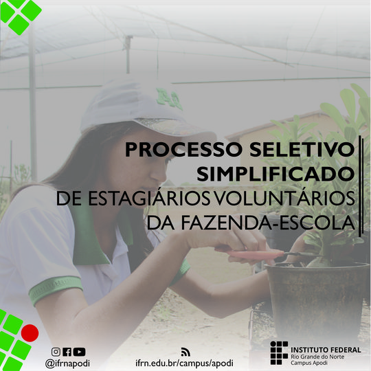 #45780 Divulgado o resultado final da seleção de estagiários voluntários para a Fazenda Escola do IFRN