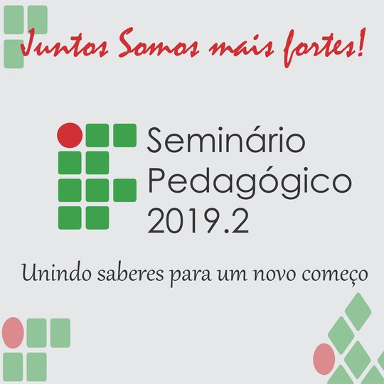 #45804 Campus realiza Seminário Pedagógico para abertura do segundo semestre de 2019
