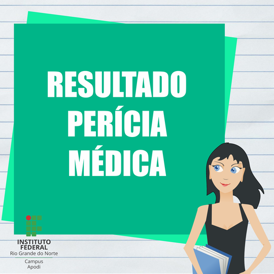 #45824 Divulgado resultado da Perícia Médica dos Cursos Técnicos Integrados