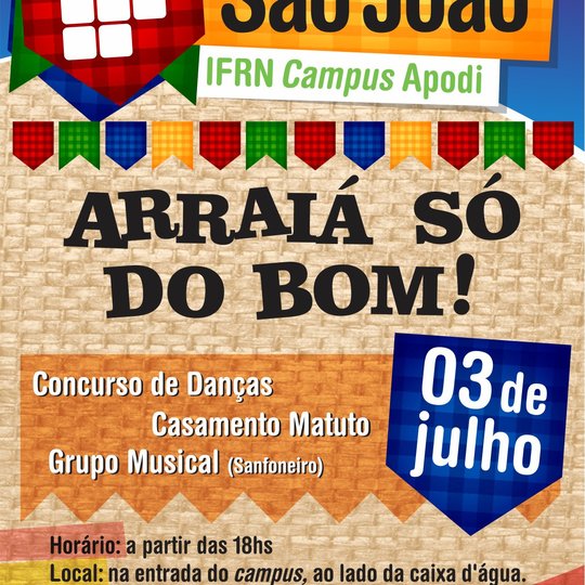 #45903 Campus Apodi realizará o "Arraiá Só Do Bom"