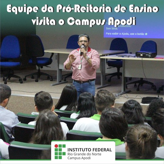 #45915 Pró-Reitor de Ensino realiza visita ao Campus Apodi
