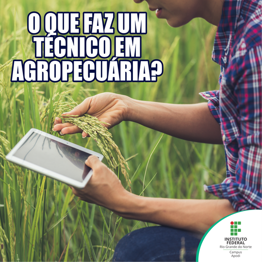 #45952 Você sabe o que faz um Técnico em Agropecuária?