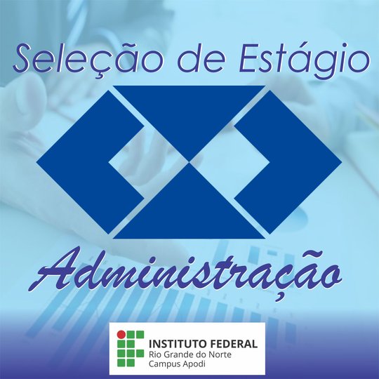 #45971 Divulgado o Cronograma de entrevistas para seleção de estagiário de Administração