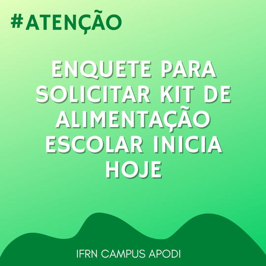 #46043 Enquete disponível para solicitar kit de alimentação escolar