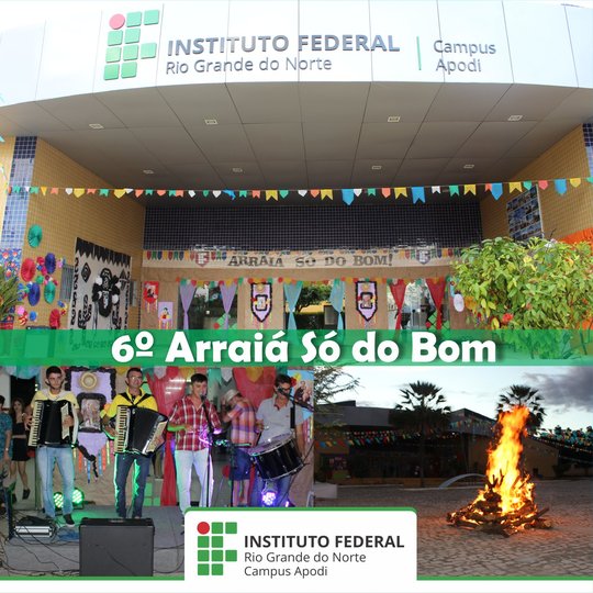 #46071 Campus Apodi realiza o 6º Arraiá Só do Bom