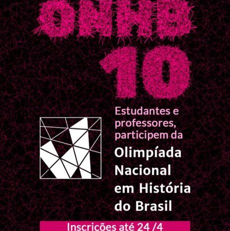 #46115 Estão abertas as inscrições para a 10ª Olimpíada Nacional de História do Brasil