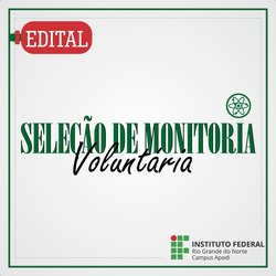 #46118 Divulgado resultado final do processo seletivo para monitores voluntários