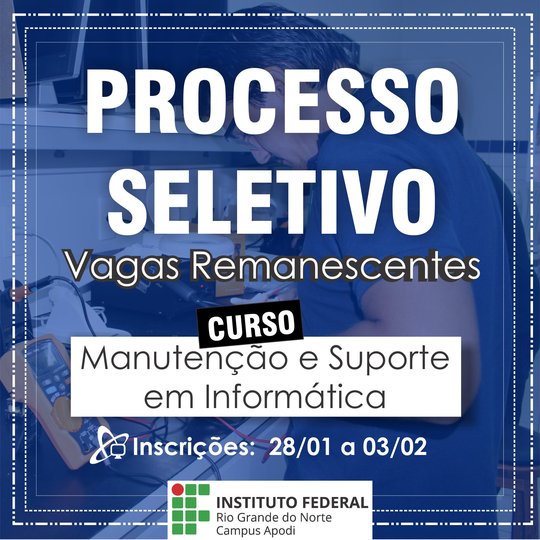 #46142 IFRN publica vagas remanescentes para Cursos Técnicos Subsequentes